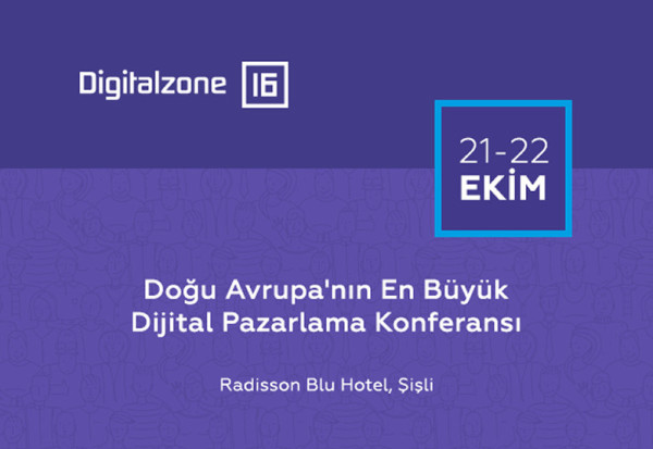 Dijital Pazarlama Uzmanları Digitalzone‘16’da buluşuyor