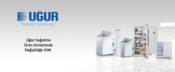 Uğur Soğutma ürün isimlerinde değişikliğe gitti