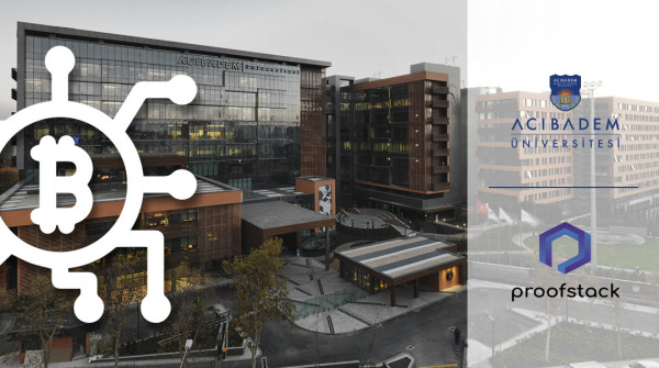 acibadem universitesi-proofstack-blockchain-isbirligi