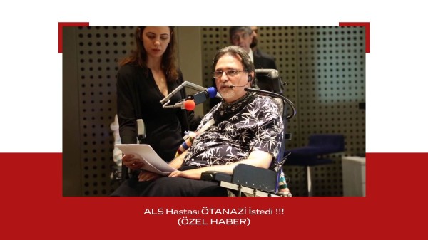 ALS Hastası Ötanazi İstedi