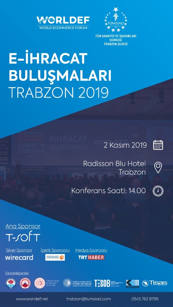 DÜNYA E-İHRACAT FORUMU, TRABZON’A GELİYOR!