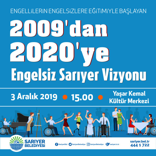 2009'dan 2020'ye Engelsiz Sarıyer Vizyonu