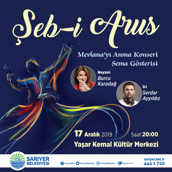 MEVLANA SARIYER’DE ANILIYOR