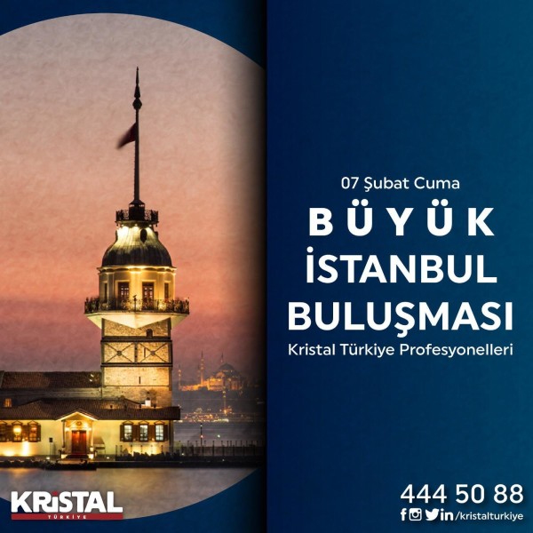 Emlakta Bursa'dan Dünyaya Açılan Marka Kristal Türkiye'nin Büyük İstanbul Buluşması’na Davetlisiniz!