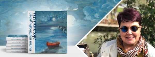 Nuran Müftüoğlu Güler - akşamüstü