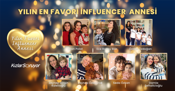 Yılın En Favori Influencer Annesi Adayları