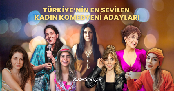 En Sevilen Kadın Komedyen Adayları