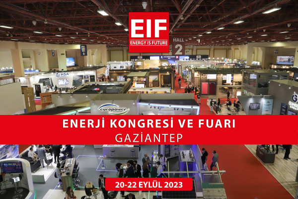 EIF Enerji Fuarı//Gaziantep Ortadoğu Fuar Merkezi 