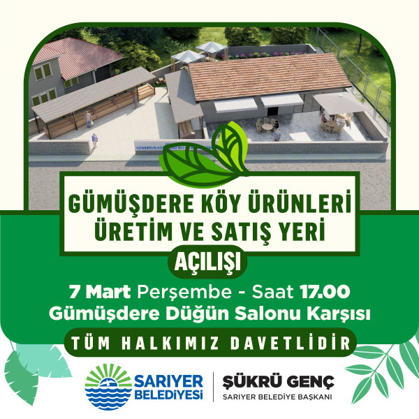 GÜMÜŞDERE KÖY ÜRÜNLERİ ÜRETİM VE SATIŞ YERİ AÇILIYOR