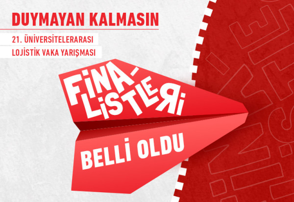 Lojistik Vaka Yarışması’nın Finalistleri Belli Oldu